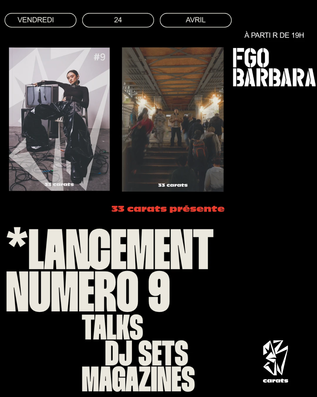 Lancement 33 Carats Numéro 9 : Talks, Dj Sets, Magazines