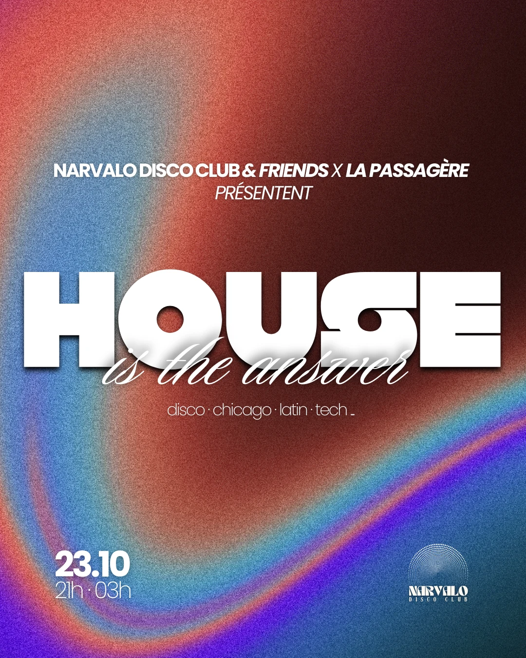 Narvalo Disco Club : House Is The Answer