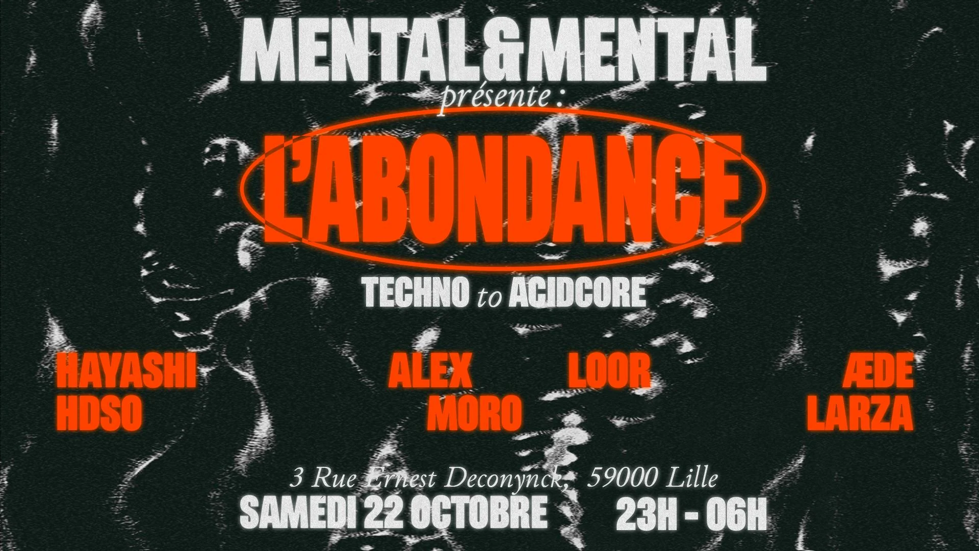 Mental&Mental Présente : L'abondance W/ Hayashi & Alex Loor