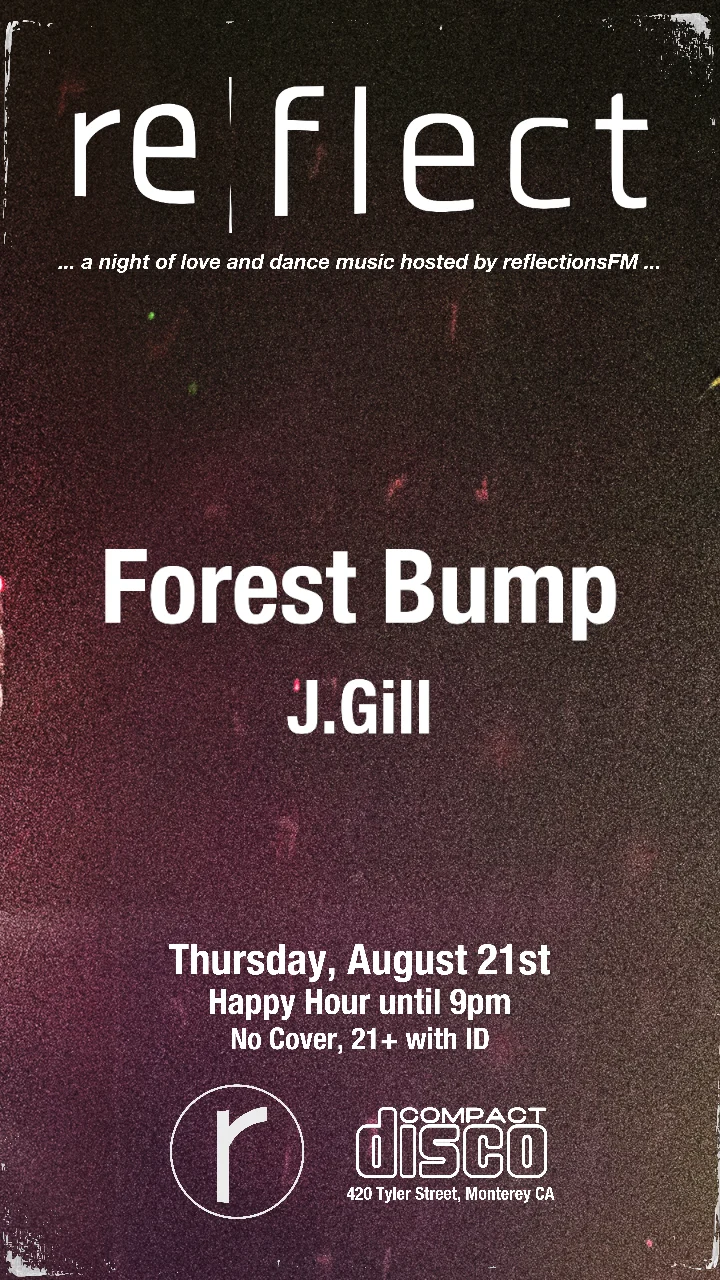 Reflect: Forest Bump And J.Gill Hosted By Reflectionsfm