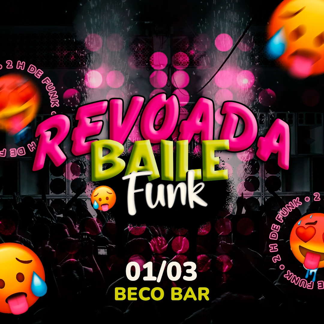 Revoada • Baile Funk • 01/03 Sexta