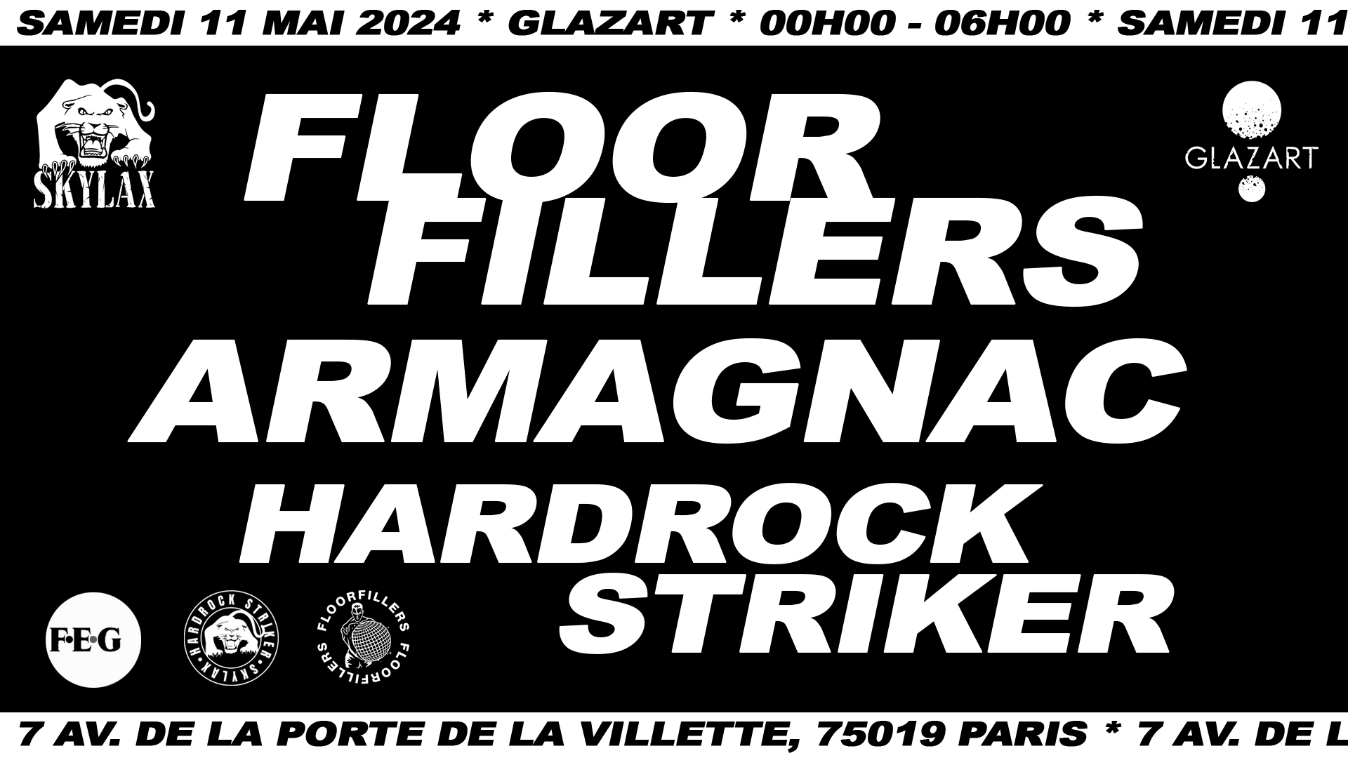 Skylax X Glazart : Floorfillers, Armagnac, Hardrock Striker