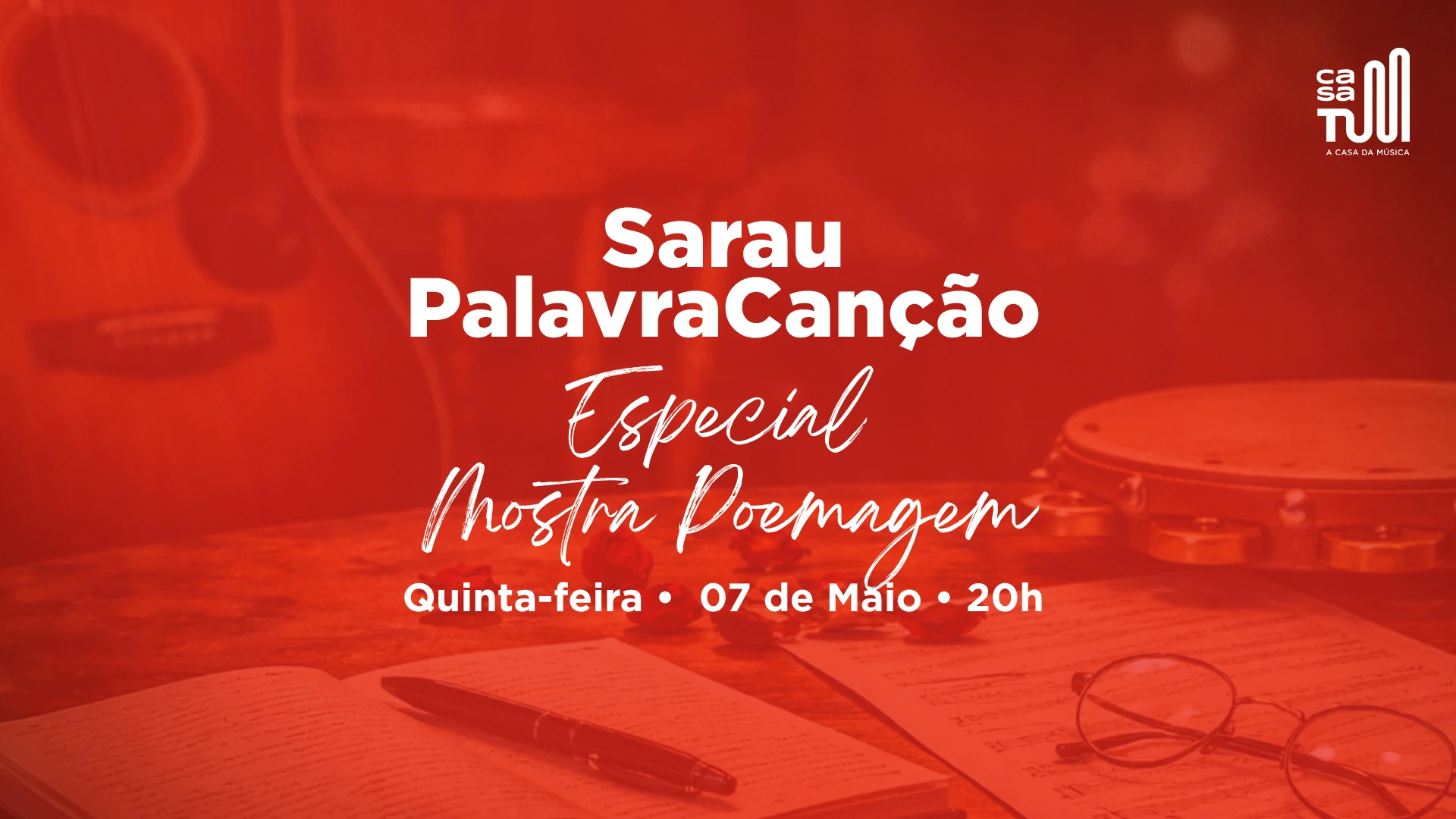 Casa Tum Apresenta: Sarau Palavracanção