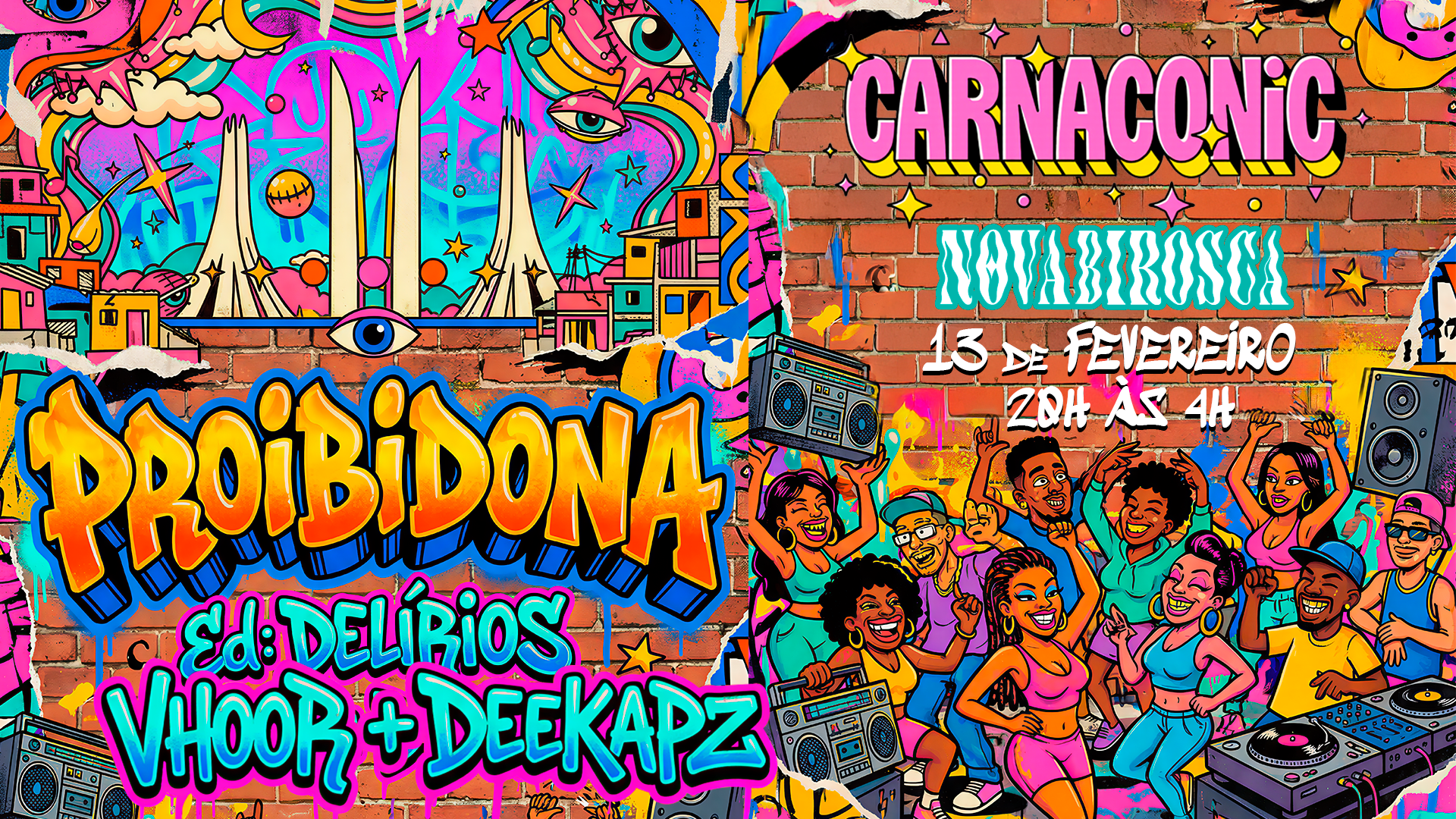 13/02: Proibidona Ed. Delírios Vhoor & Deekapz