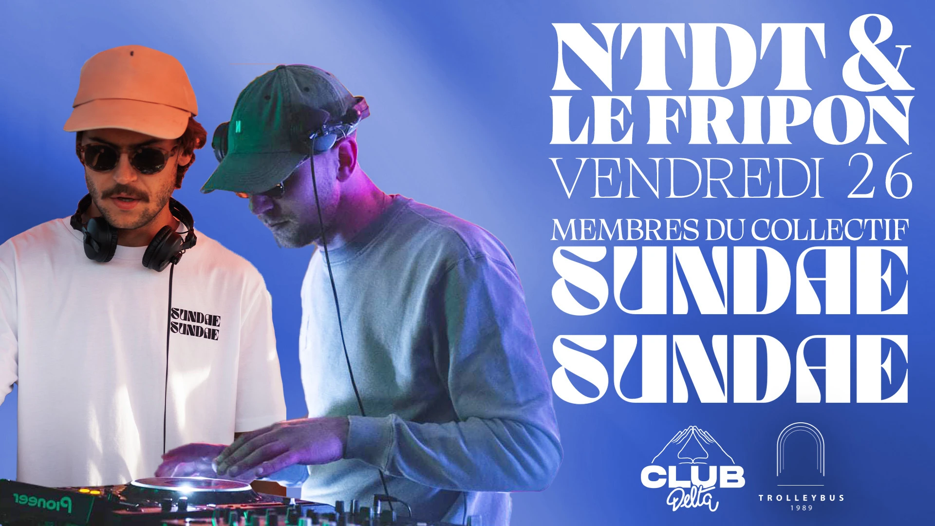 Club Delta Invite Le Fripon & Ntdt