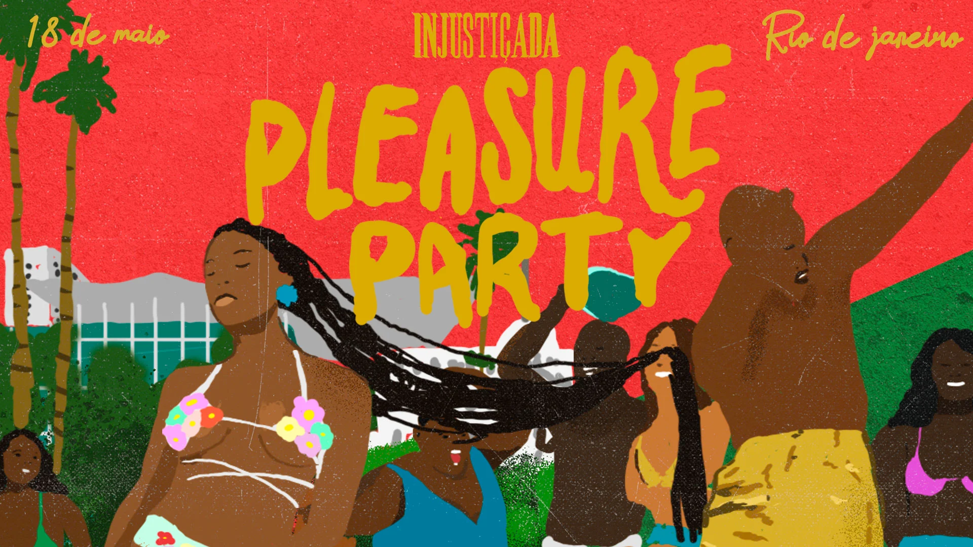Injustiçada Pleasure Party