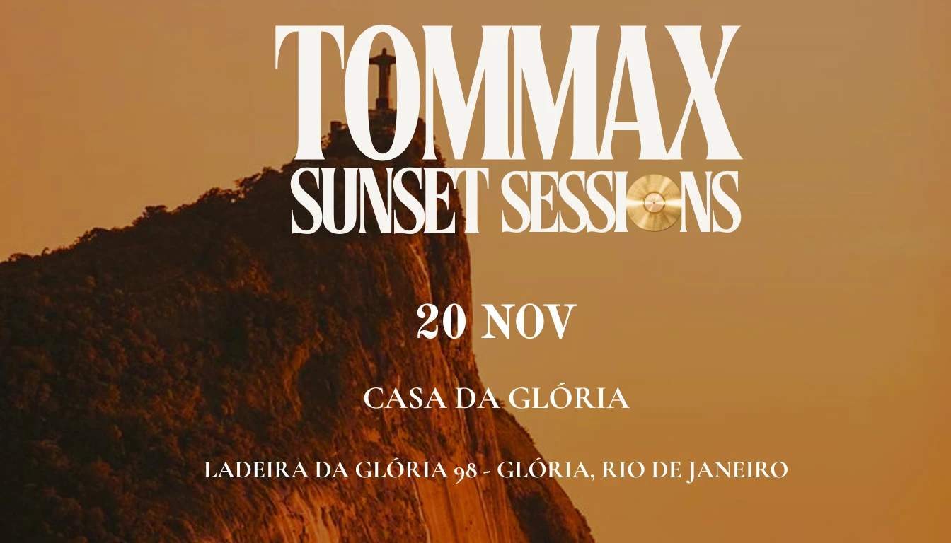 Tommax Sunset Sessions - Casa Da Glória