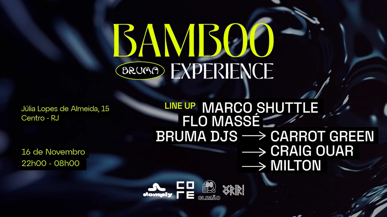 Bruma Bamboo Exp. C/ Marco Shuttle & Flo Massé