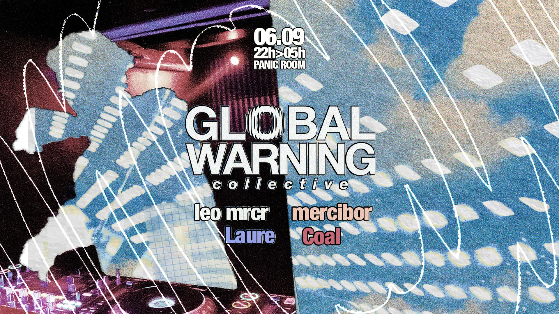Global Warning Présente : Leo Mrcr, Mercibor, Coal & More