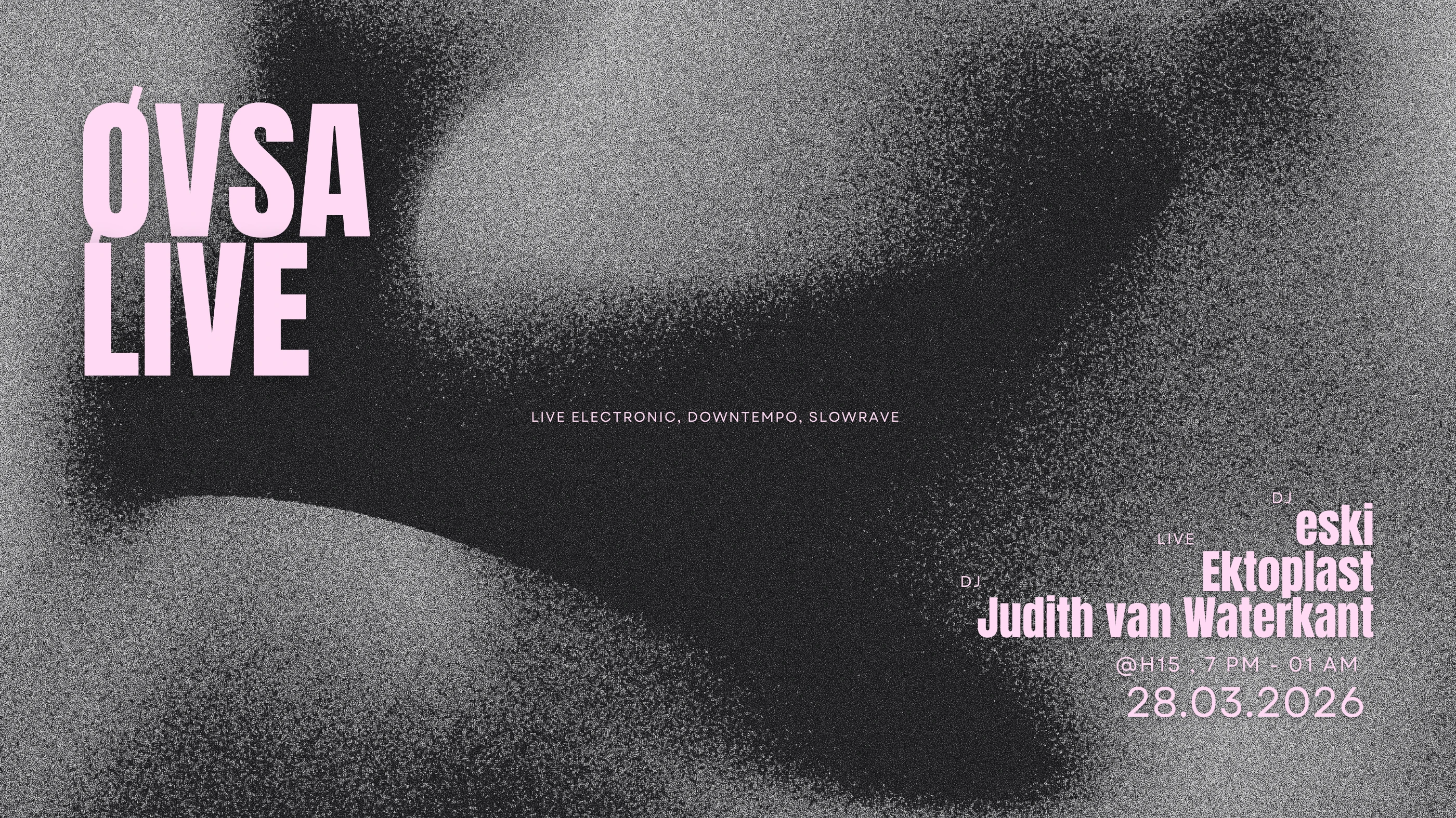 Øvsa Live W. Ektoplast, Judith Van Waterkant & Eski