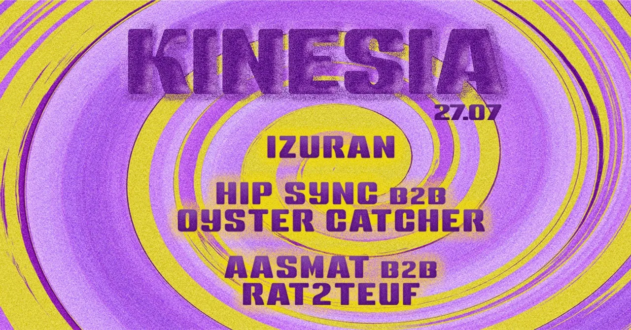 Kinesia ~ Oystercatcher B2b Hipsync~Izuran~Aasmatb2brat2teuf