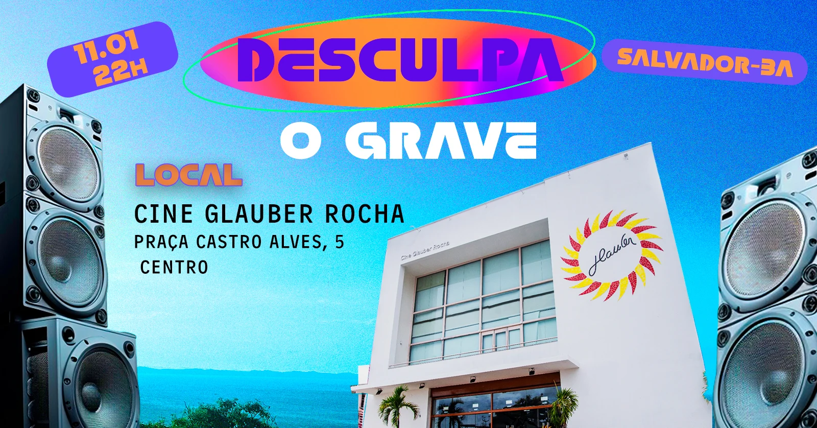 Desculpa O Grave 11.01 - Salvador Ba