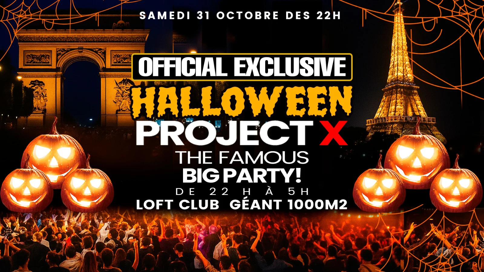 Projet X Halloween Official Big Party Paris + 1000 Personnes