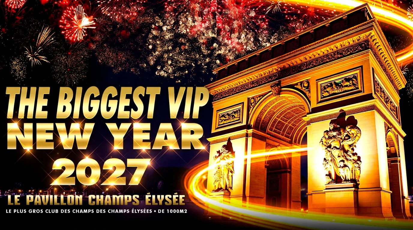 Le + Gros Reveillon Vip De France Private Club Élysées 2027