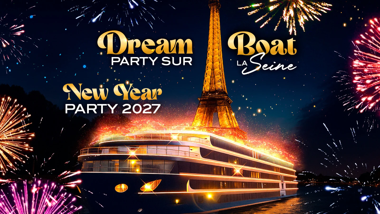 Tour Eiffel Dream Boat Club Big Party New Year 2027 Magique