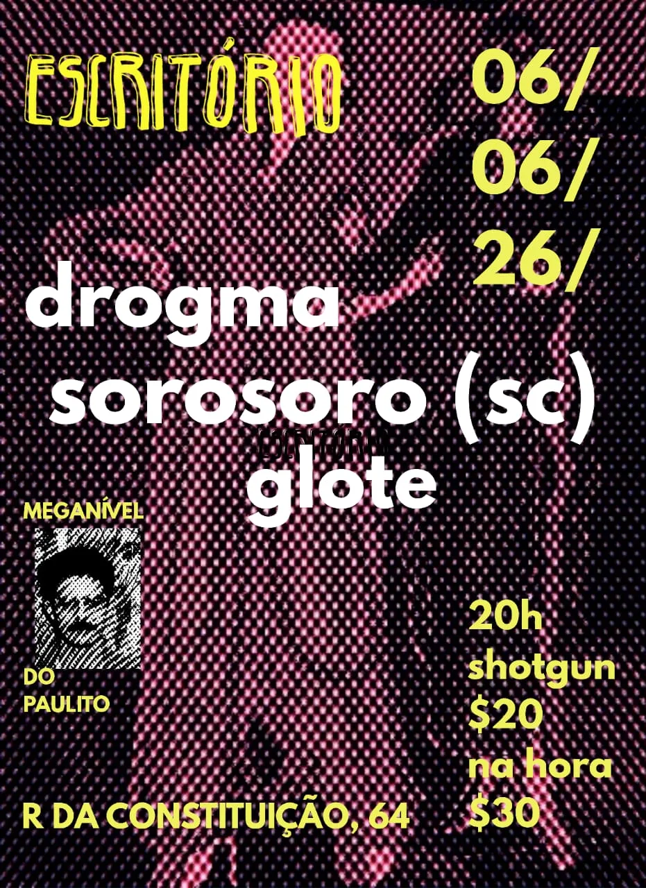 Drogma + Sorosoro + Glote No Escritório