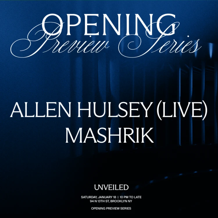 Unveiled Presents: Allen Hulsey (Live) & Mashrik