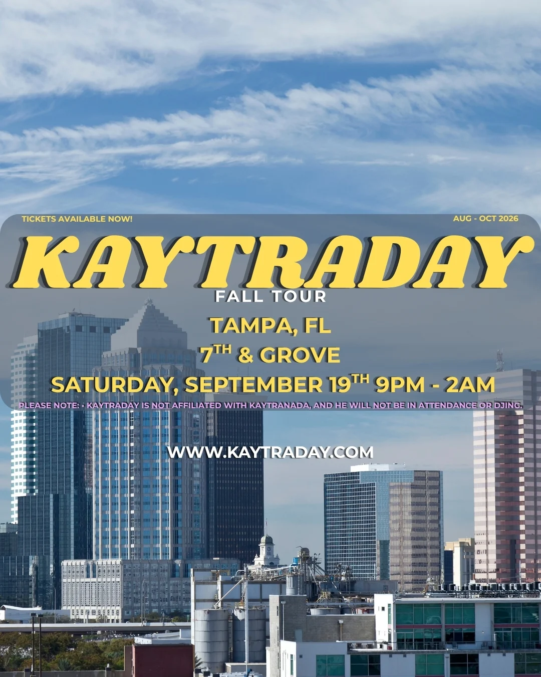 Kaytraday! Fall 2026 Tour (Tampa, Fl)
