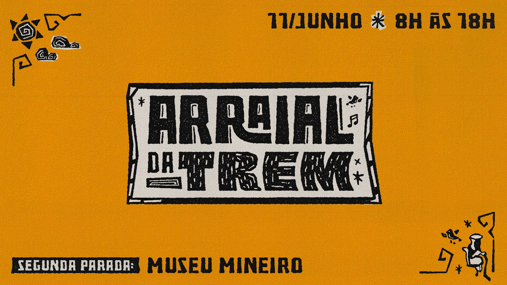 Arraial Da Trem • Segunda Estação: Museu Mineiro • 11/06