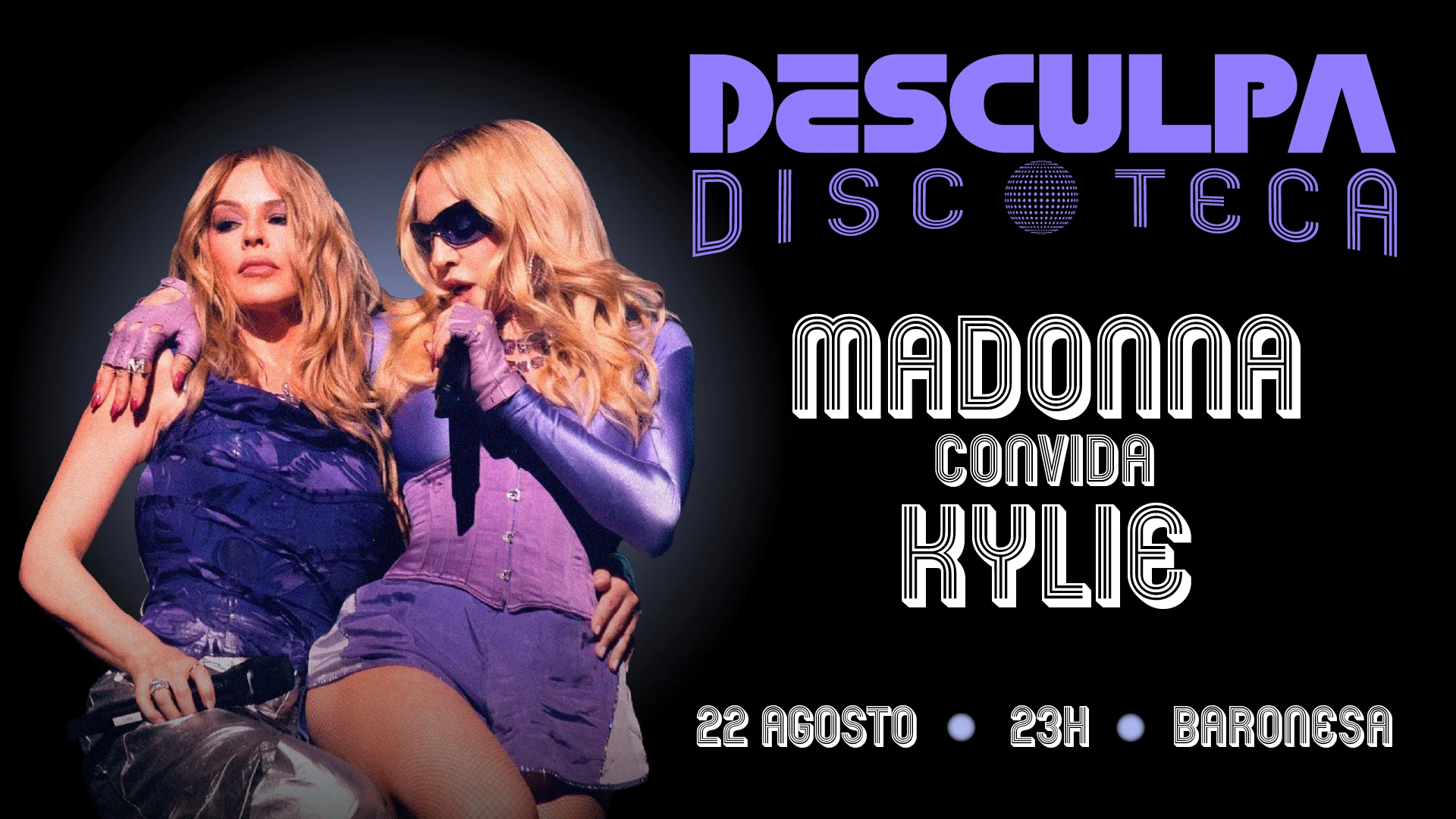 Desculpa Discoteca: Madonna Convida Kylie 22.08