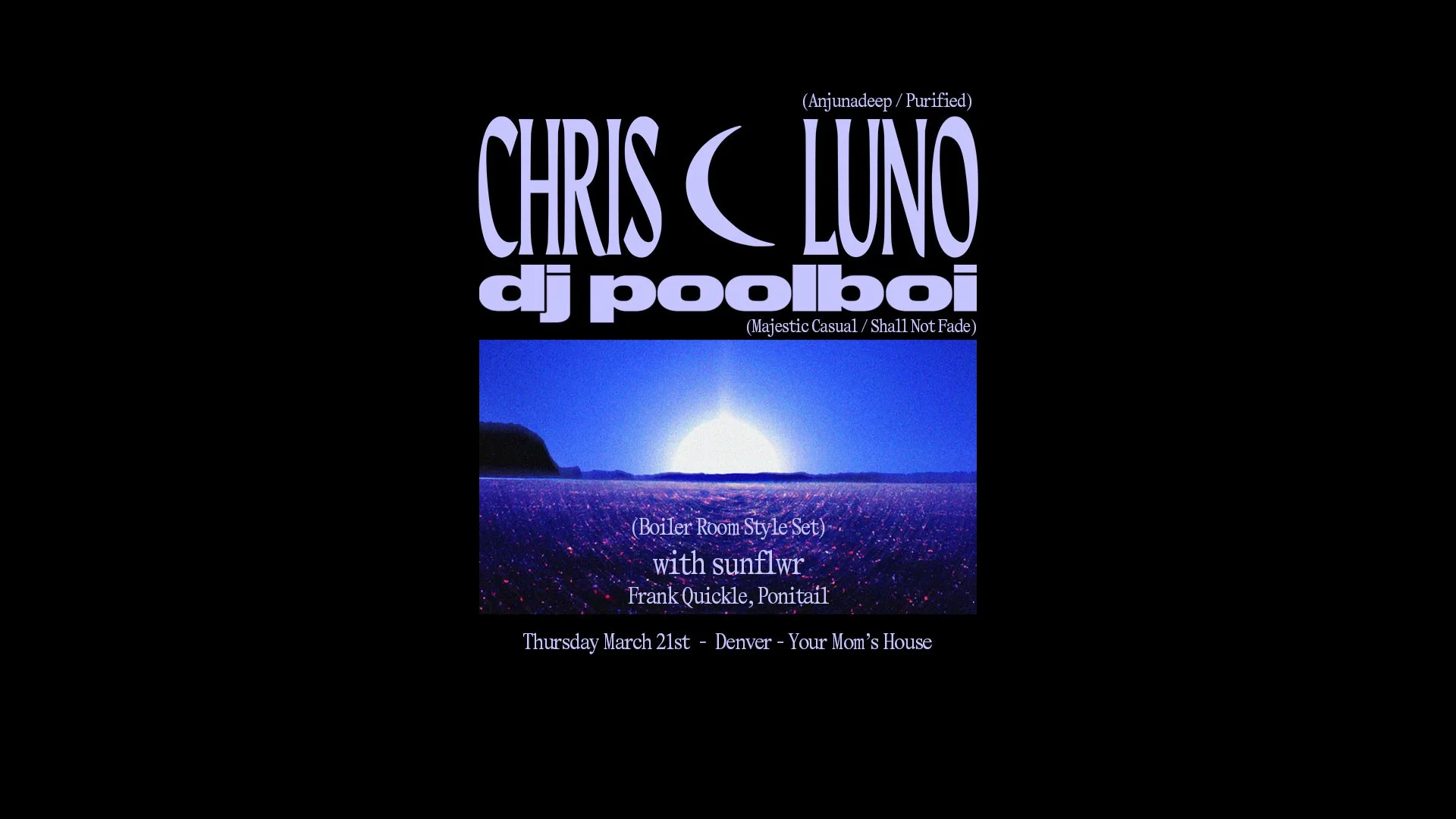 Chris Luno + Dj Poolboi W/ Sunflwr & More