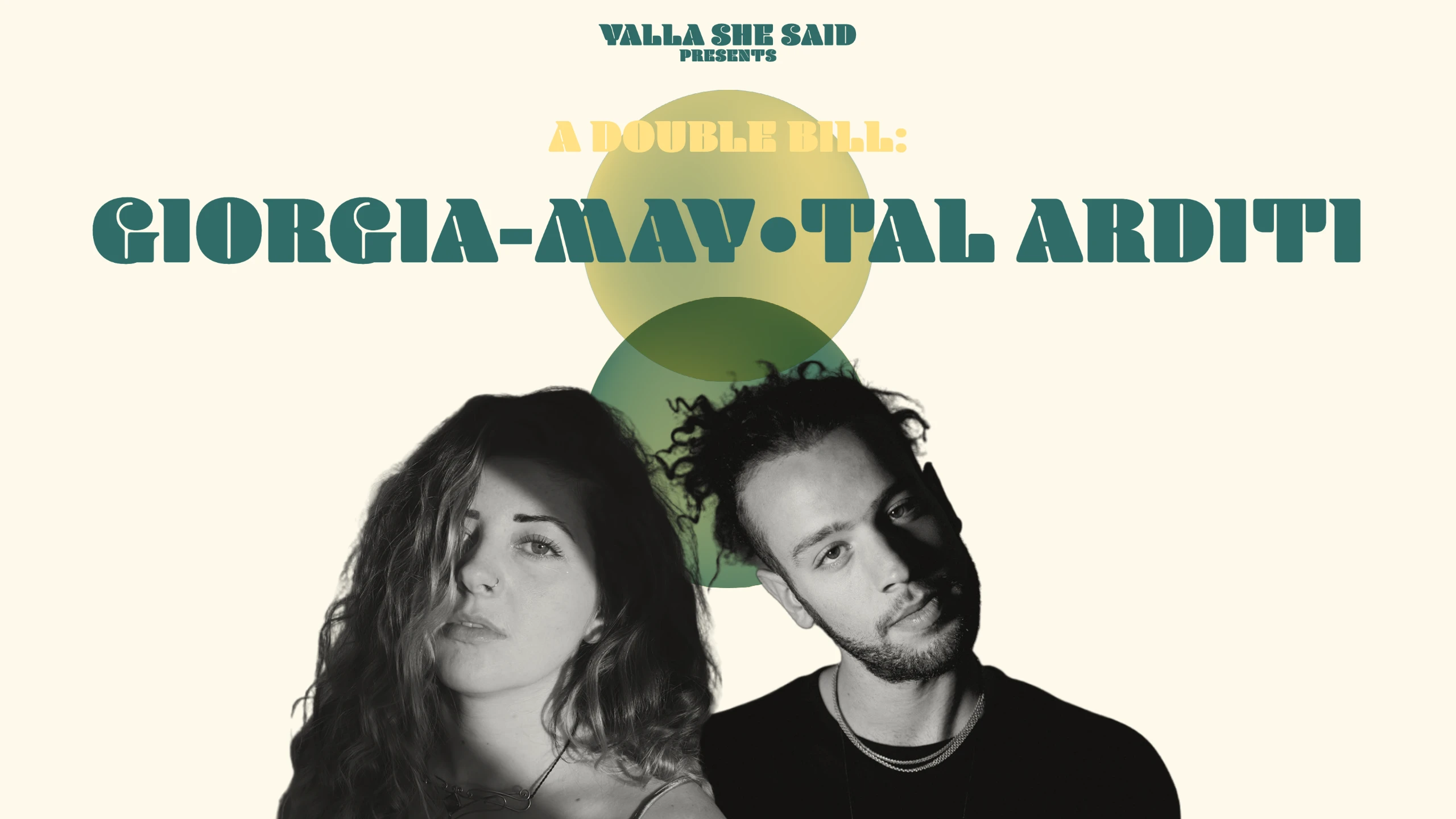 Yalla She Said Presents:A Double Bill Giorgia-May/Tal Arditi