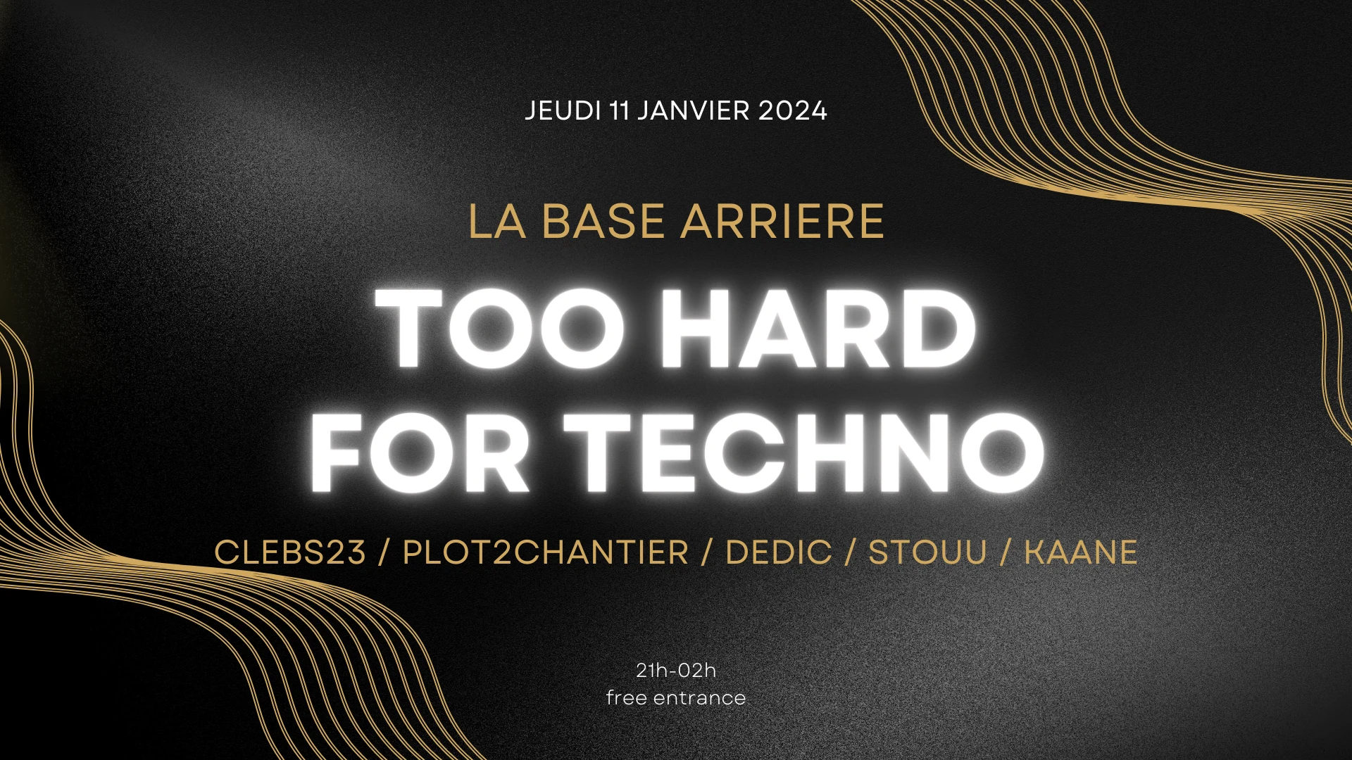Too Hard For Techno @ La Base Arriere 11 Janvier