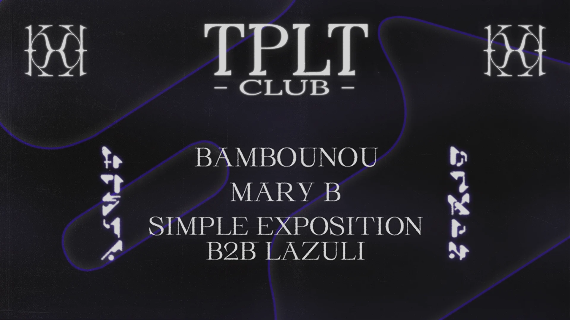 Tplt Club ~ Bambounou, Mary B, Simple Exposition & Lazuli