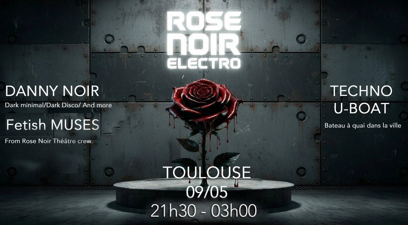 Rose Noir Electro - Uboat Toulouse