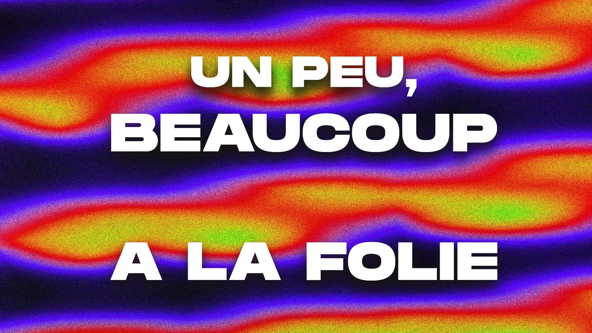 Un Peu · Beaucoup · Tony2soirée À La Folie