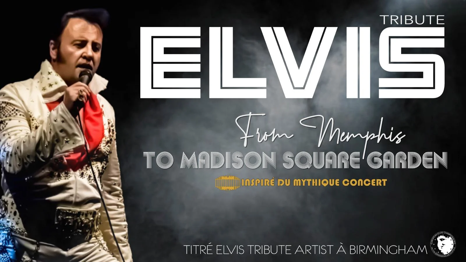 Tribute Elvis - « From Memphis To Madison Square Garden »