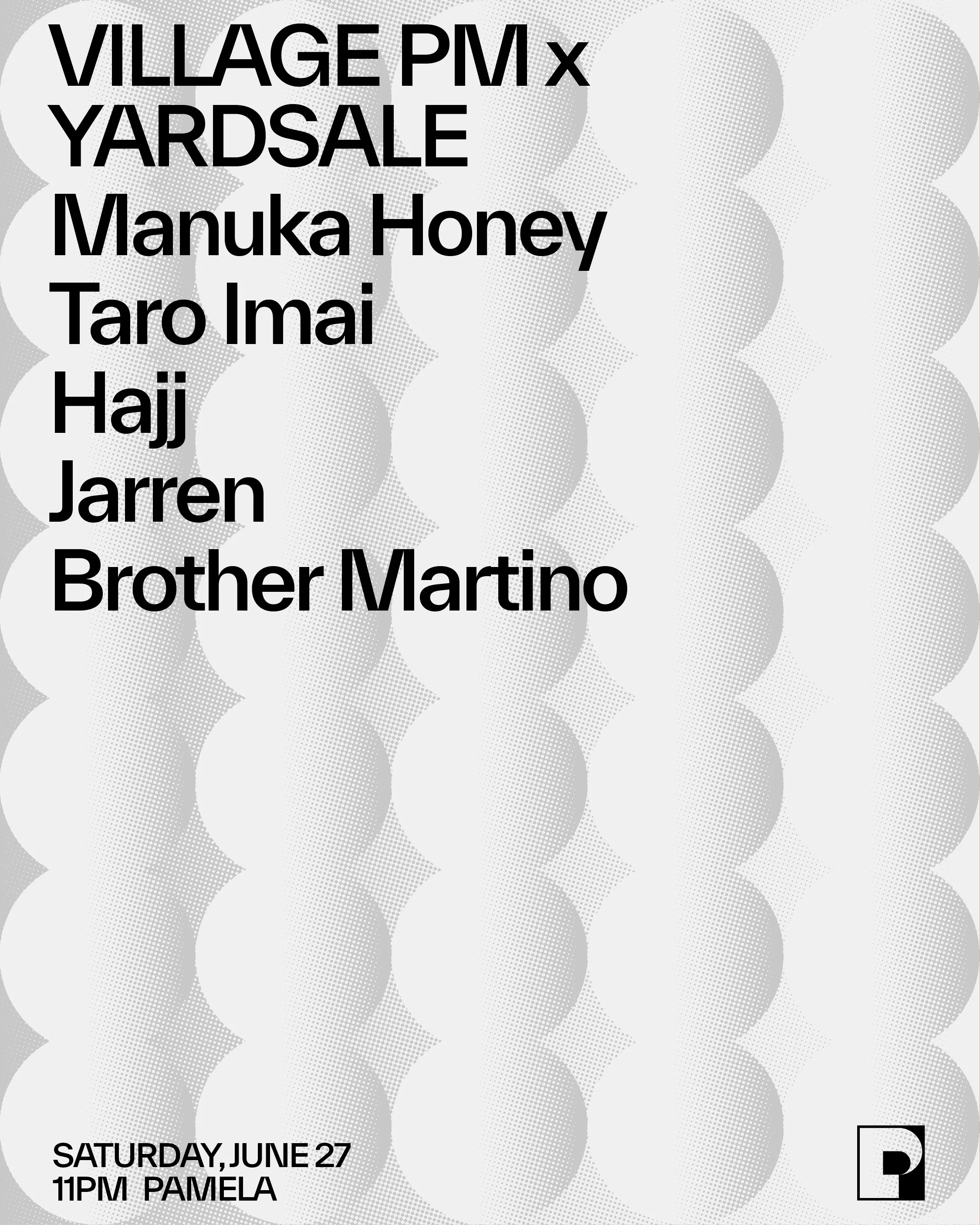 Village Pm X Yardsale - Manuka Honey, Taro Imai, Hajj...