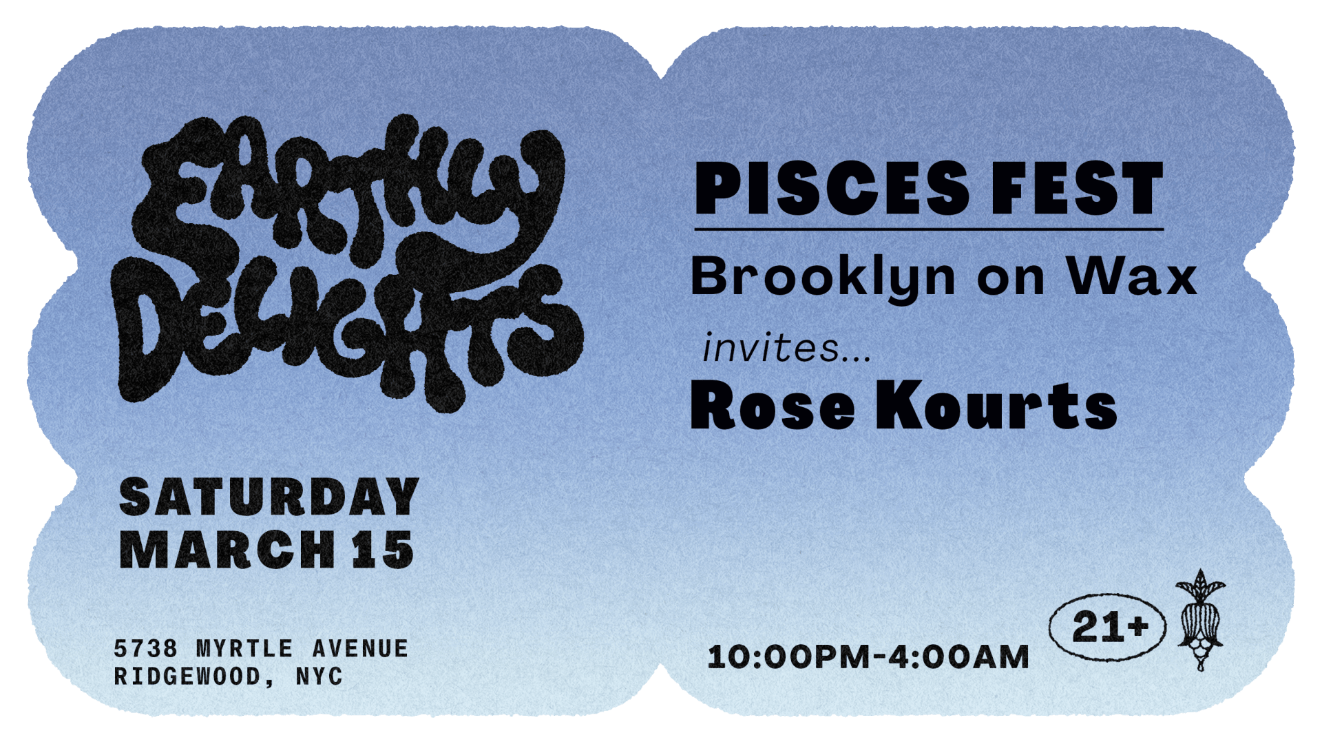 Pisces Fest :: Brooklyn On Wax Invites Rose Kourts