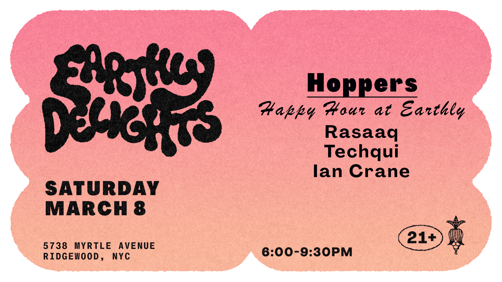 Happy Hour: "Hoppers" W/ Rasaaq, Techqui, Ian Crane