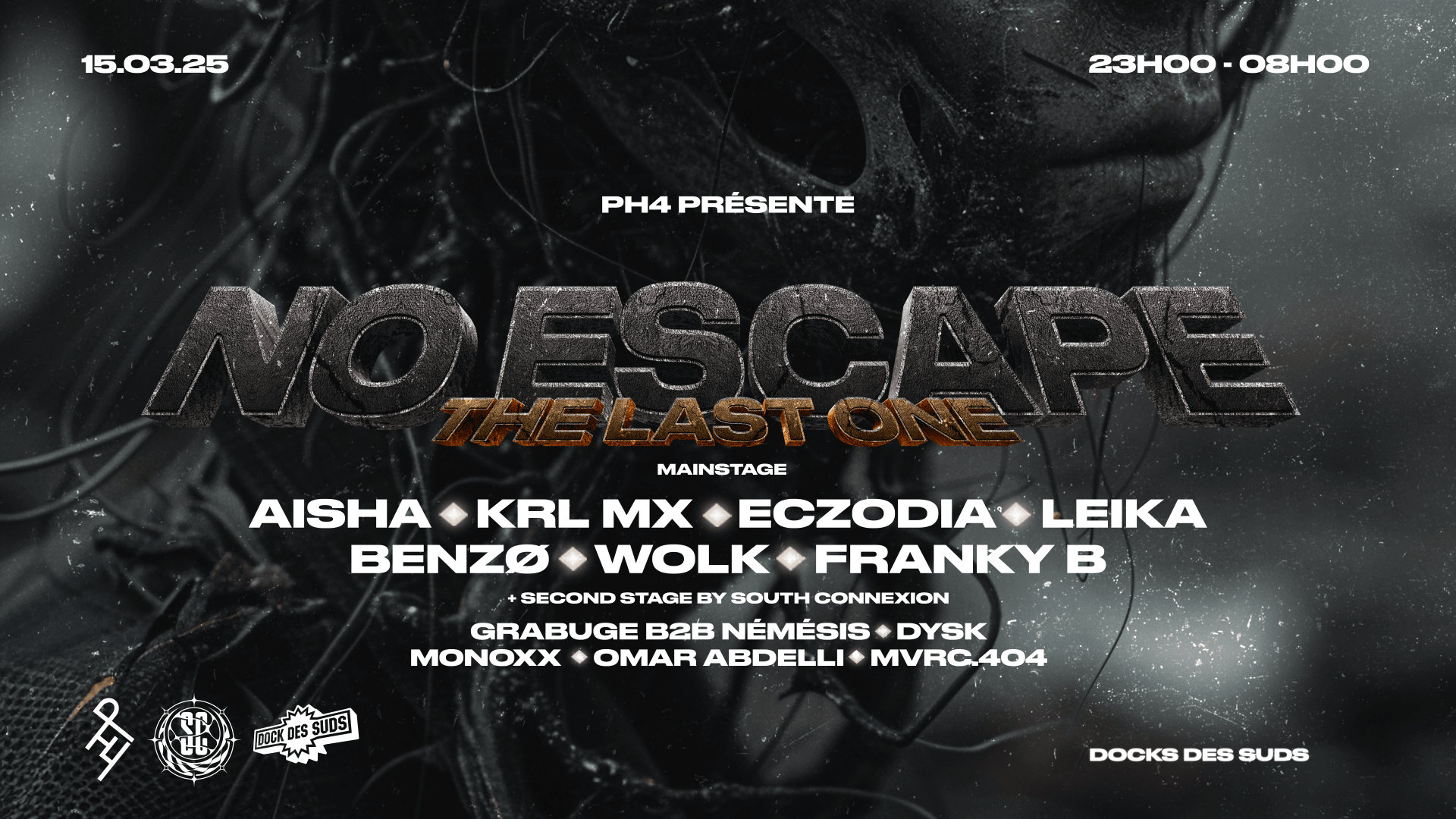 Ph4 Records Présente No Escape The Last One - Dock Des Suds
