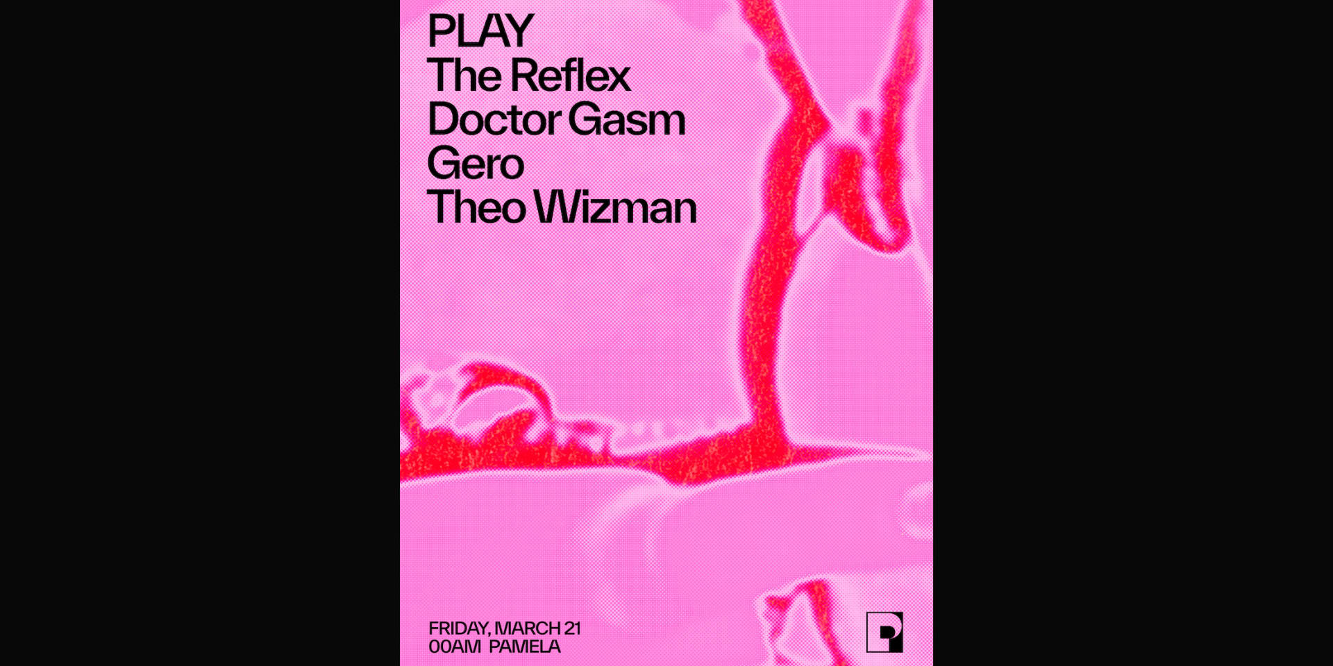 Play W/ The Reflex, Doctor Gasm, Gero, Théo Wizman