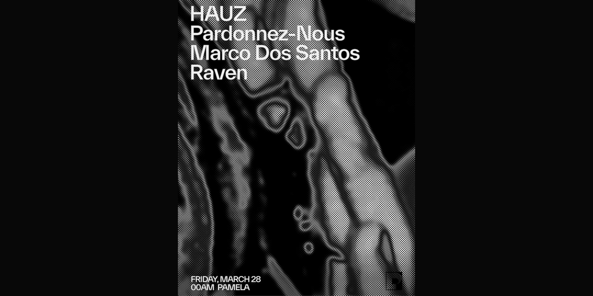 Hauz W/ Pardonnez-Nous, Marco Dos Santos, Raven