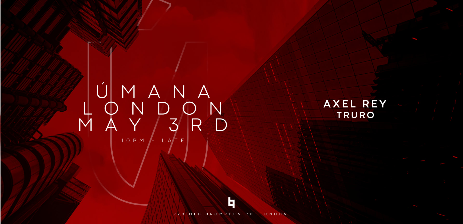 Úmana In London - Axel Rey X Truro
