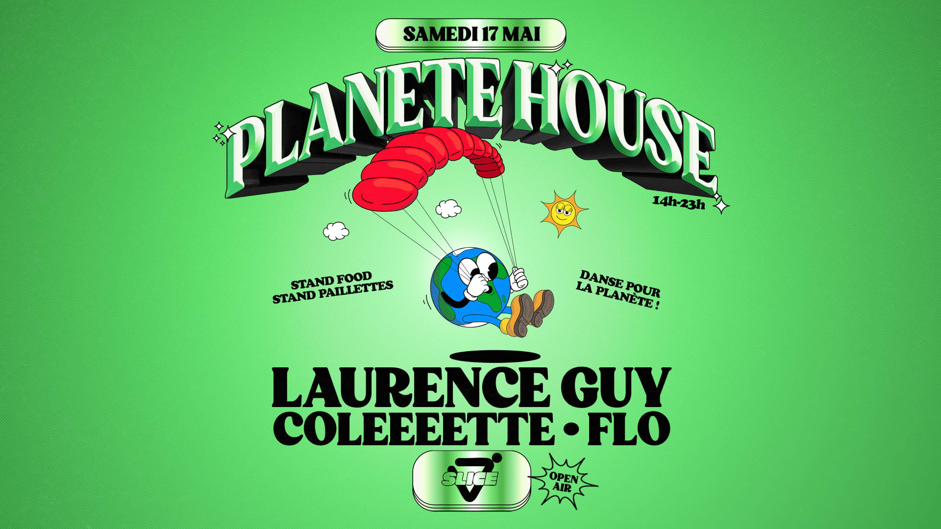 Planete House X Slice Open Air