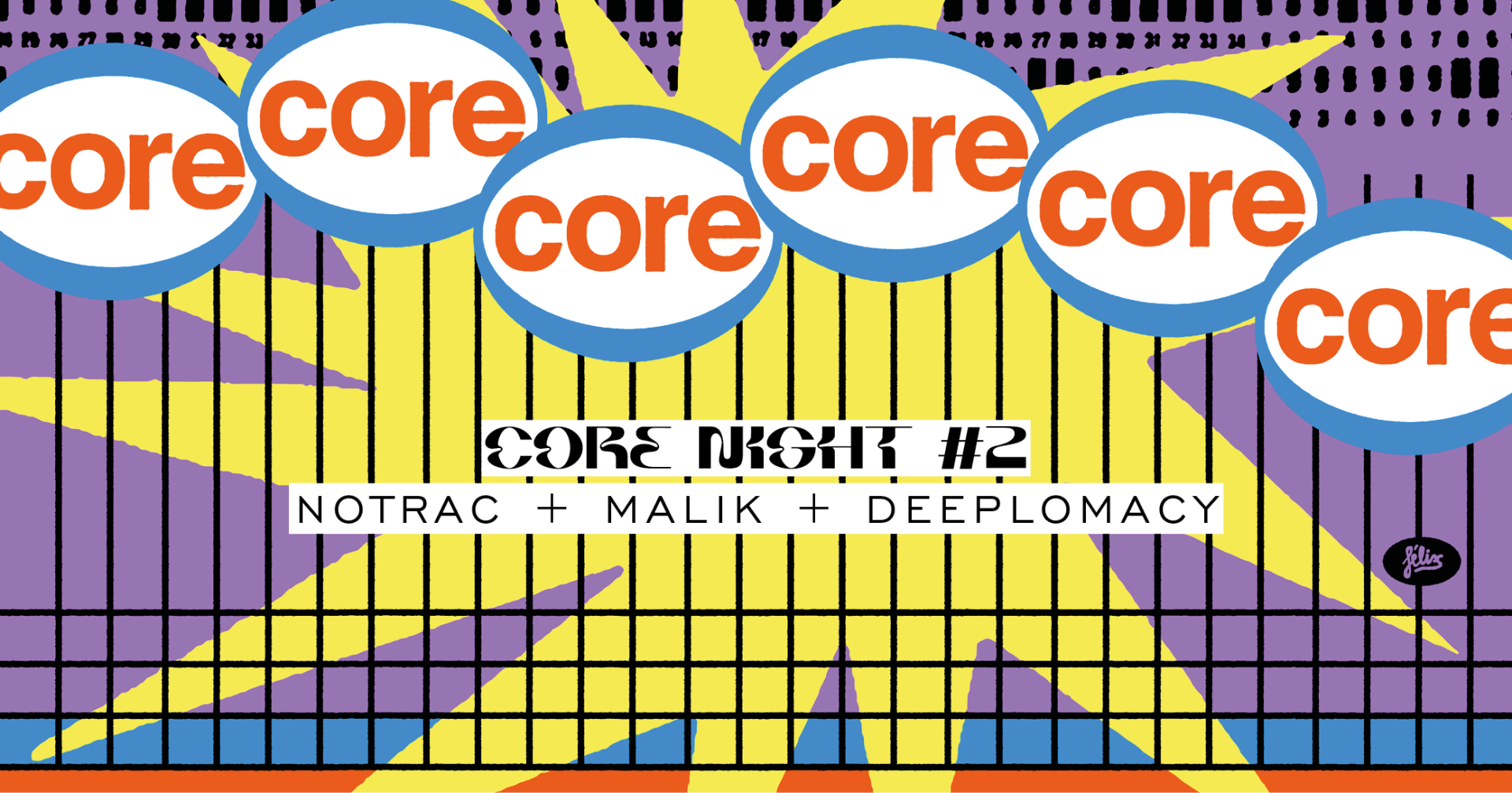 Core Night #2 · Notrac - Malik - Deeplomacy