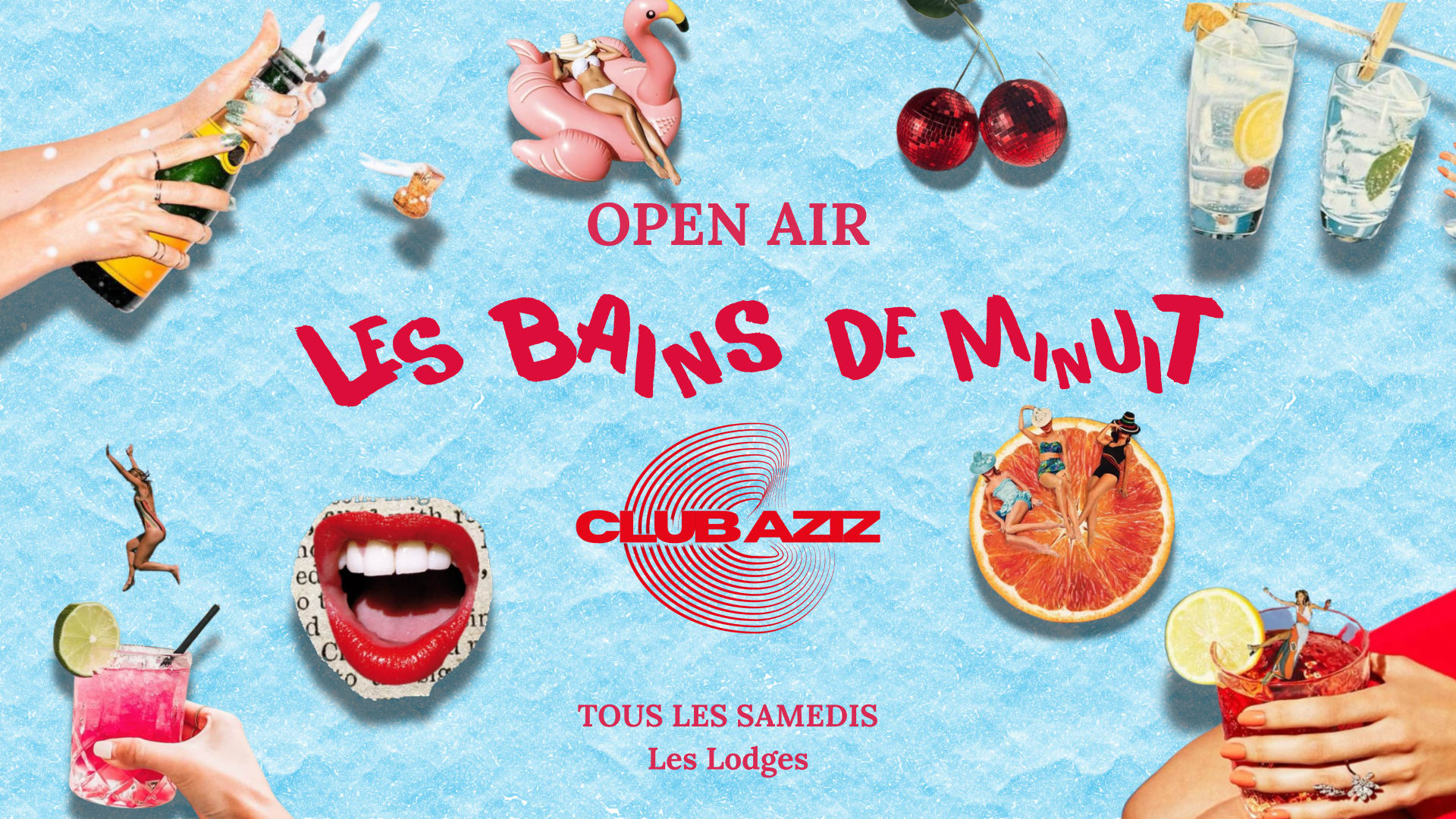Les Bains De Minuit X Club Aziz Open Air