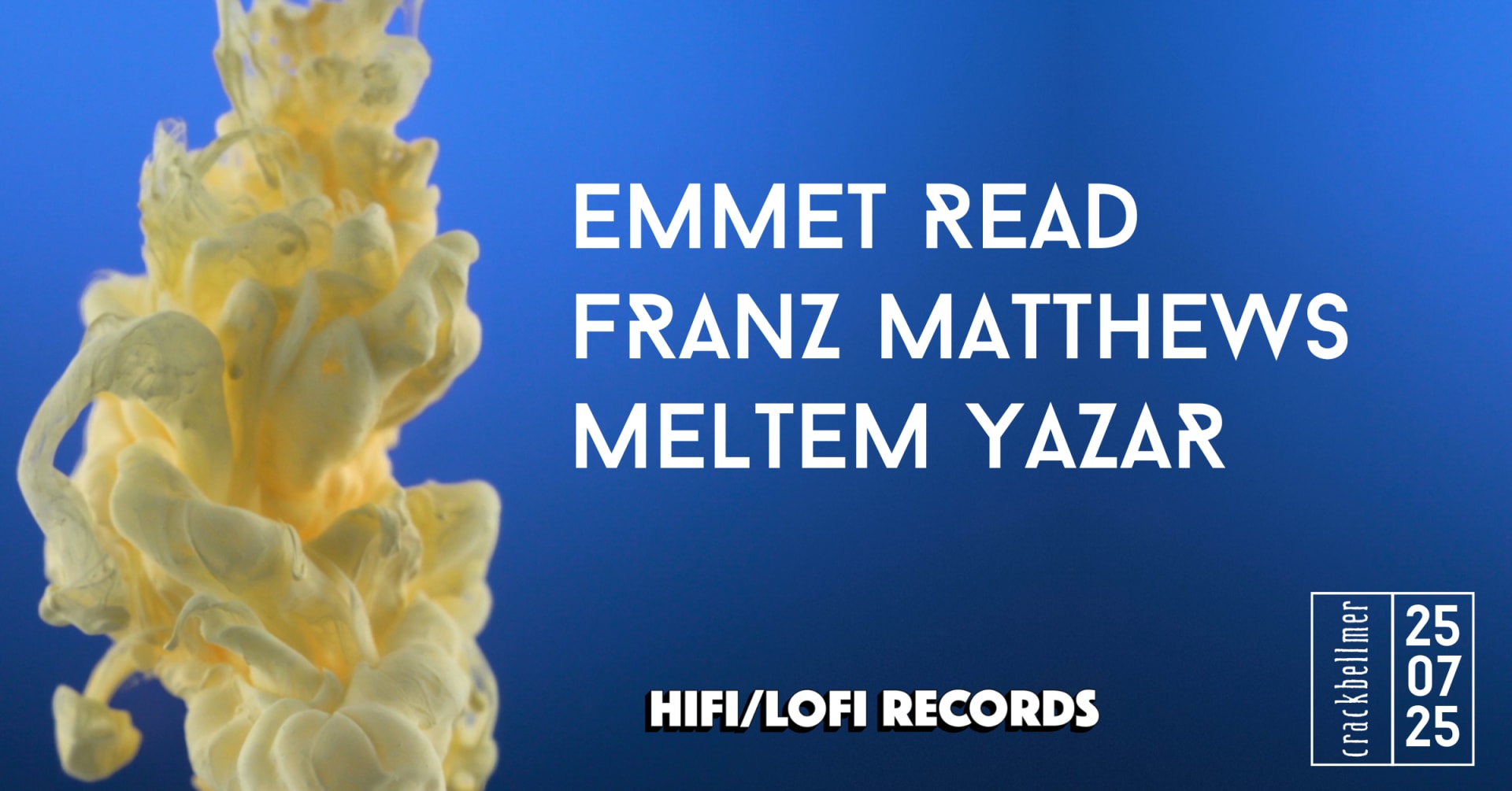 Hifi/Lofi Takeover @ Crack Bellmer With Emmet Read