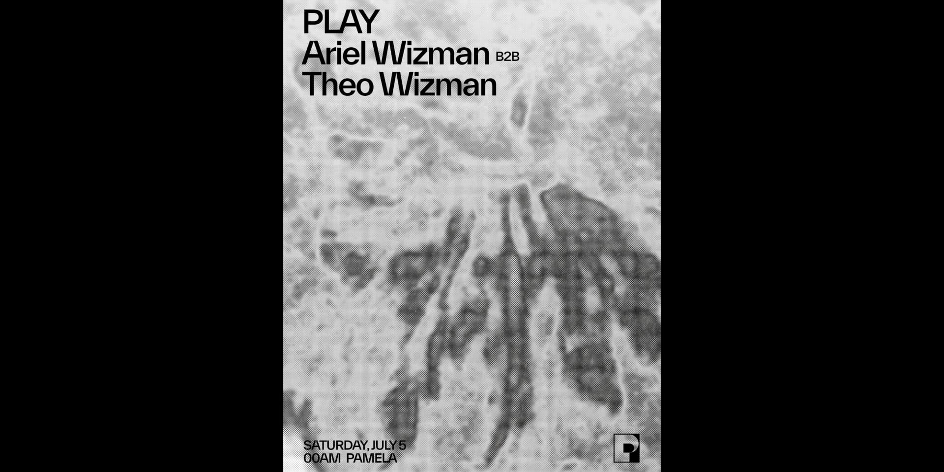 Play - Ariel Wizman B2b Théo Wizman