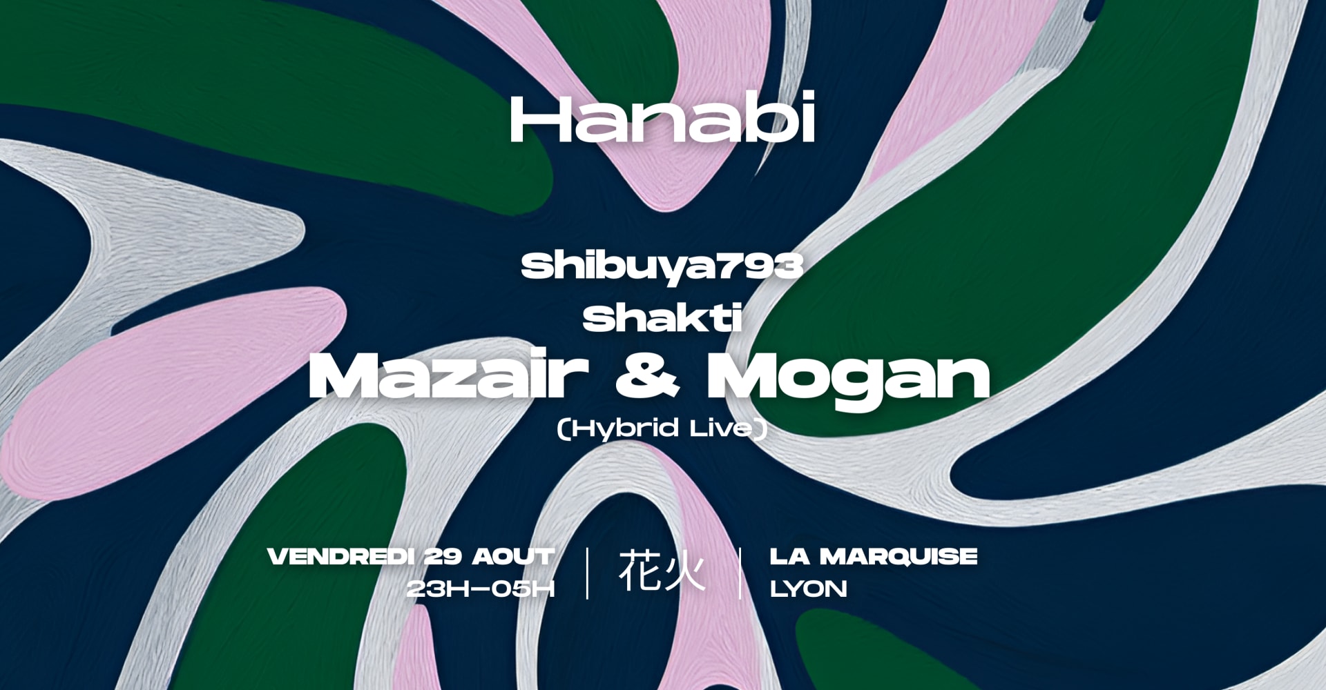 Hanabi Invite Mazair & Mogan (Live), Shibuya793 Et Shakti