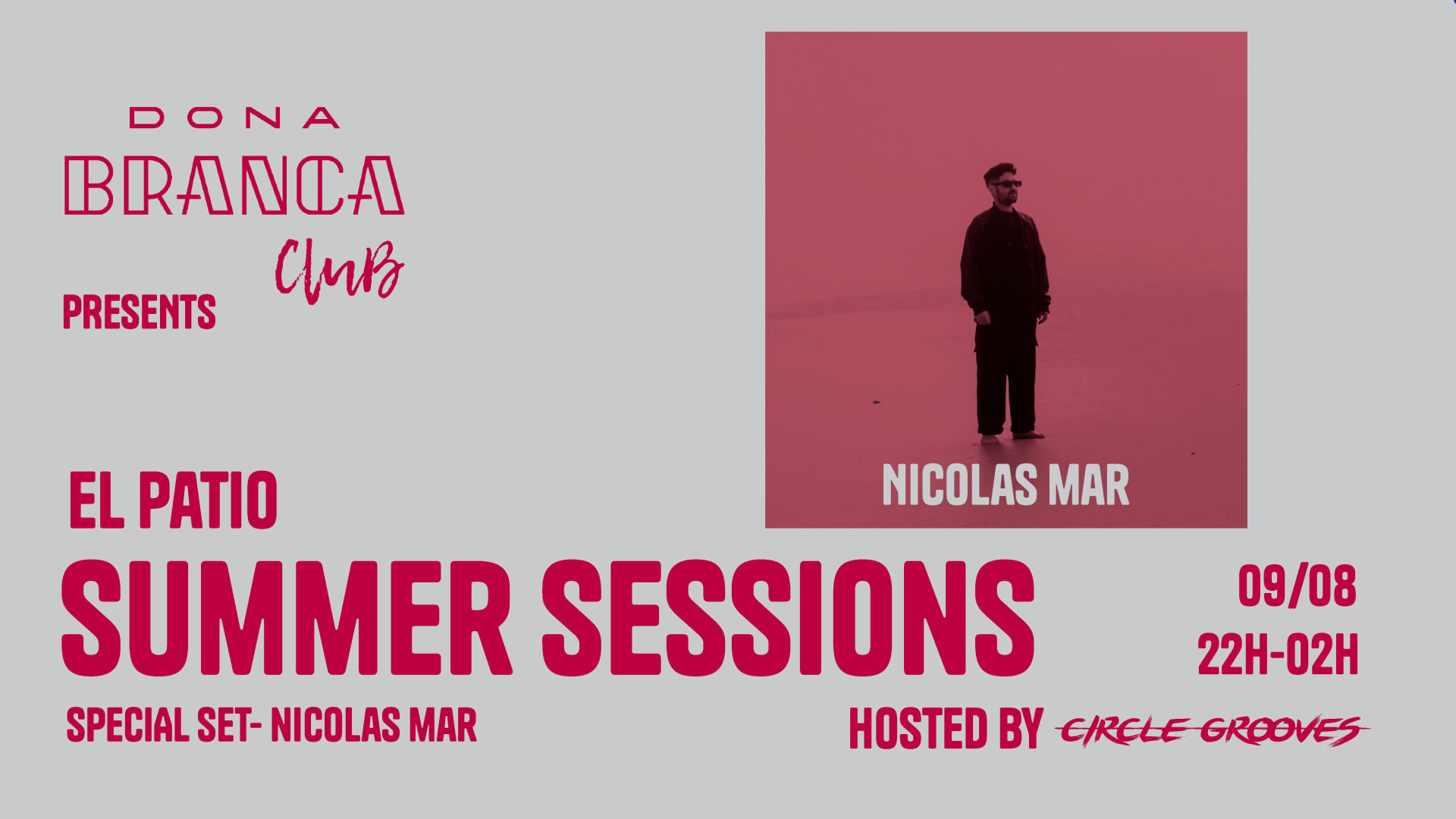 Dona Branca - Summer Sessions - W/ Nicolas Mar