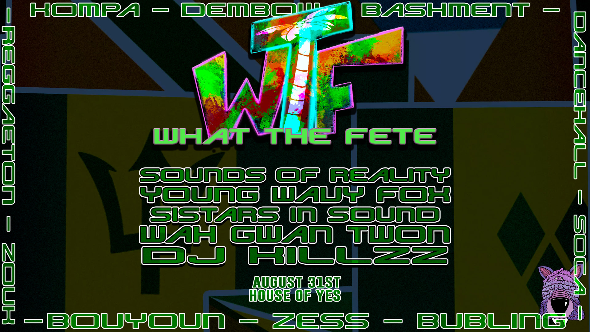 What The Fete!: Sounds Of Reality • Young Wavy Fox ++