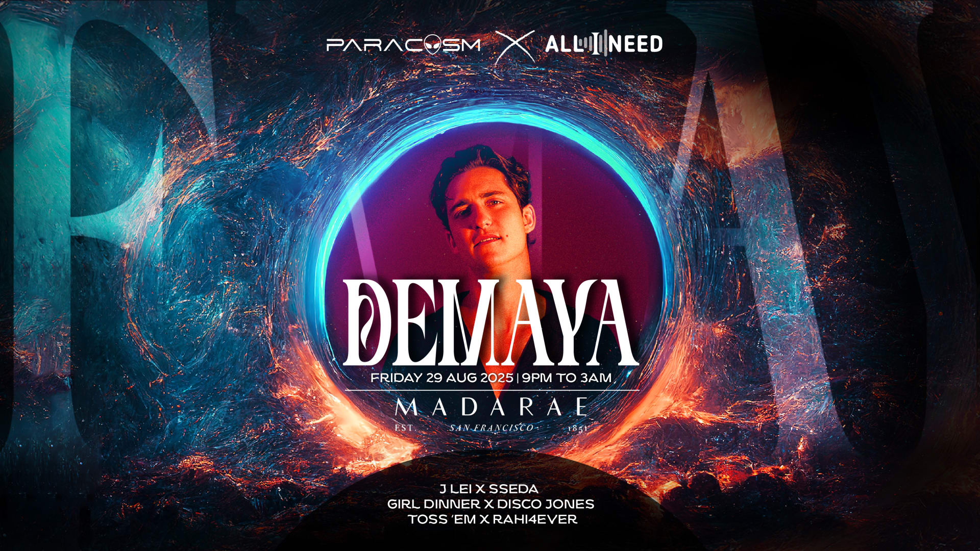All I Need X Paracosm Events: Demayä At Madarae Sf