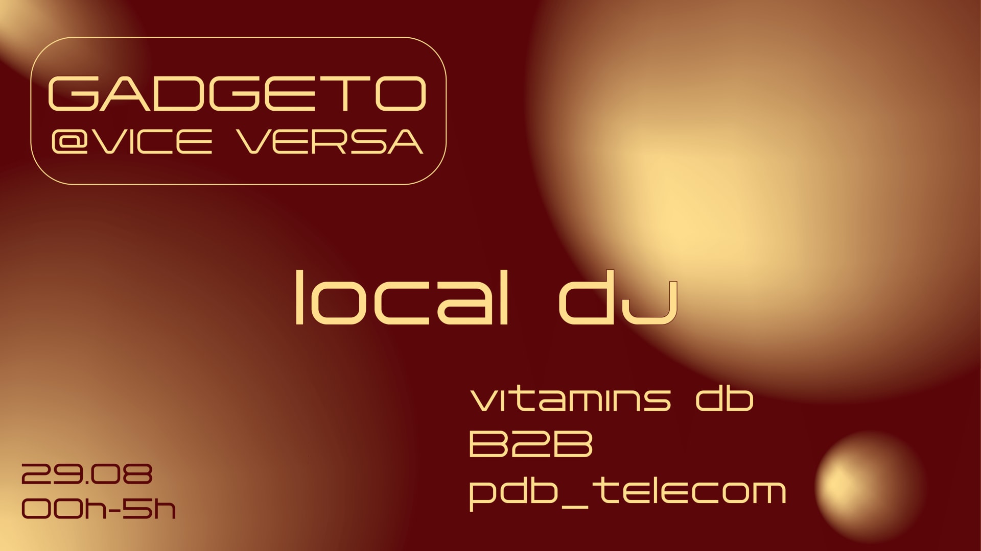 Vice Versa : Gadgeto & Local Dj