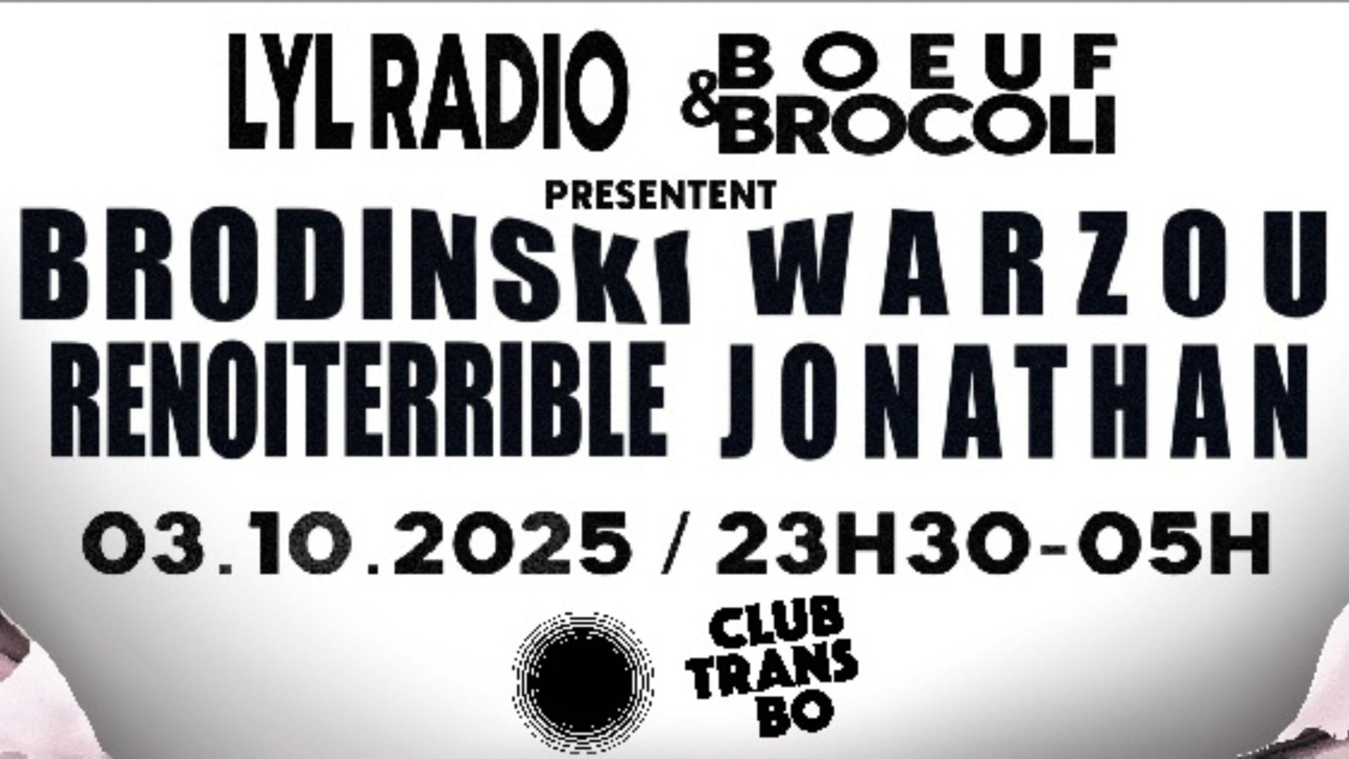 Brodinski, Warzou (Live), Renoiterrible, Jonathan