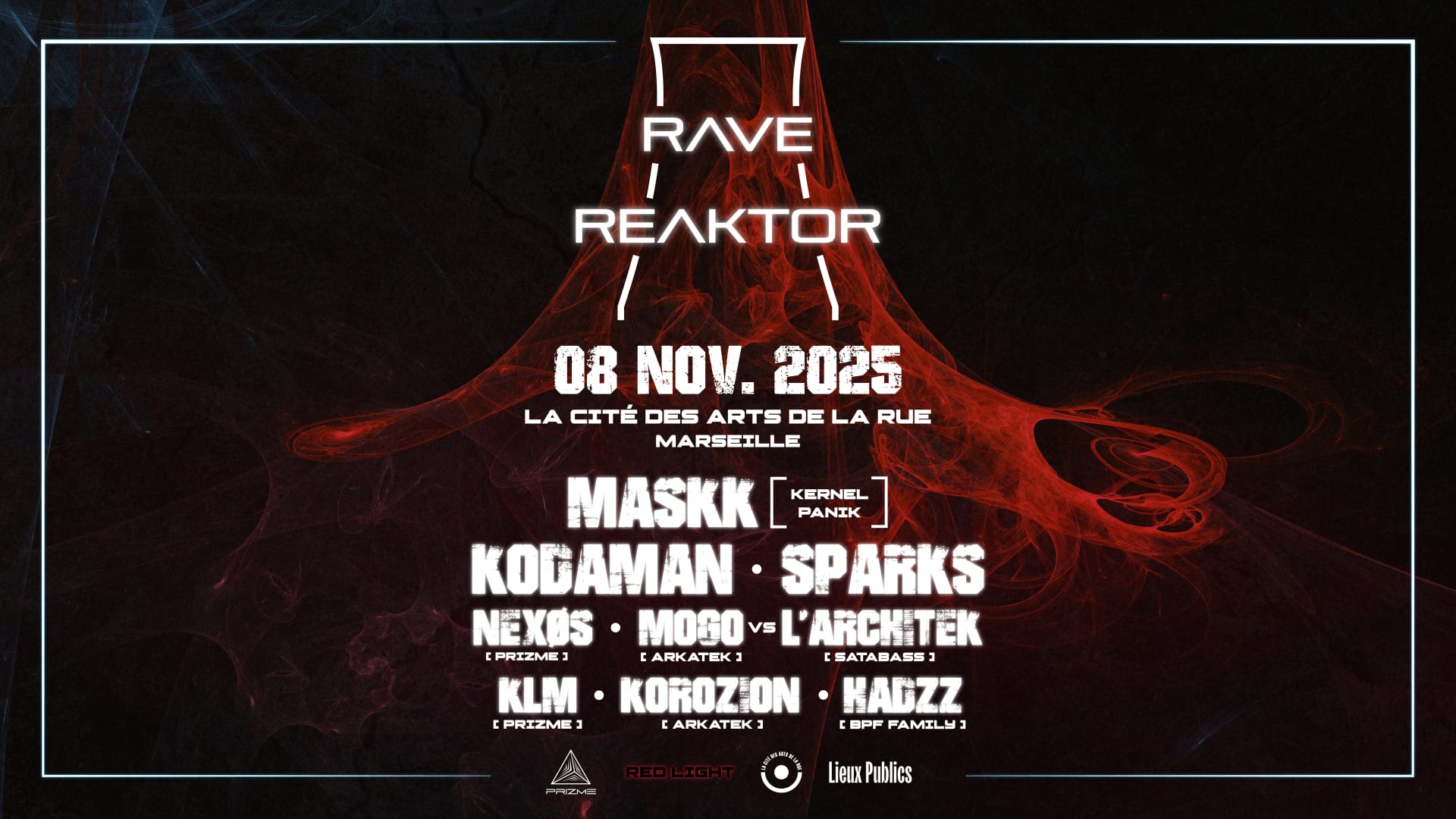 Rave Reaktor @ Cité Des Arts De La Rue [Marseille]